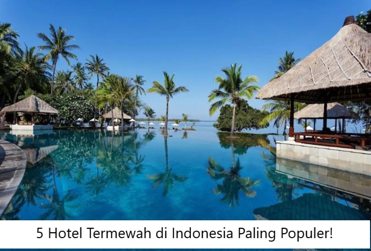 5 Hotel Termewah