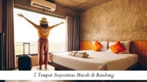 Tempat Staycation Murah